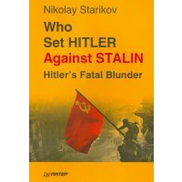 Who set Hitler against Stalin?