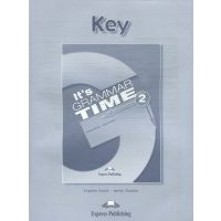 It's Grammar Time 2. Student's key. Ключи 