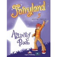 Fairyland-5. Activity Book. Рабочая тетрадь 