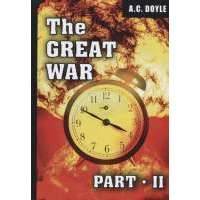The Great War. Part 2 = Первая мировая война. Часть 2: на англ.яз. Doyle A. C. 