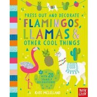 Press Out & Decorate. Flamingos, Llamas & Other 