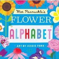 Mrs. Peanuckle's Flower Alphabet (board book) 