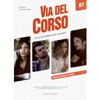 Via del Corso. A1. Libro Dello Studente ed Esercizi 