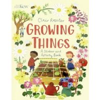 Kew. Growing Things. Sticker and Activity Book 