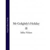 Mr Golightly’s Holiday