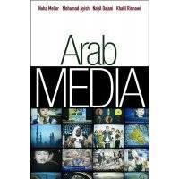 Arab Media. Globalization and Emerging Media Industries 