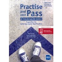 Practise and Pass. B1 Preliminary for Schools (Revised 2020 Exam) 