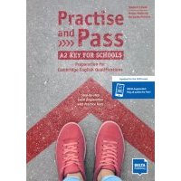 Practise and Pass A2 Key for Schools (Revised 2020 Exam) 