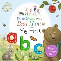 We're Going on a Bear Hunt. My First ABC 
