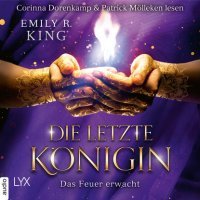 Das Feuer erwacht - Die letzte Königin - Die Hundredth Queen Reihe, Teil 2 (Ungekürzt) 