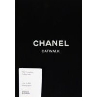 Chanel Catwalk. The Complete Collections 