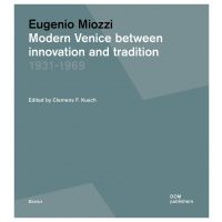 Modern Venice between Innovation and Tradition 