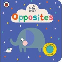 Baby Touch. Opposites 