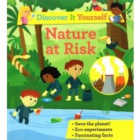 Discover It Yourself. Nature At Risk 