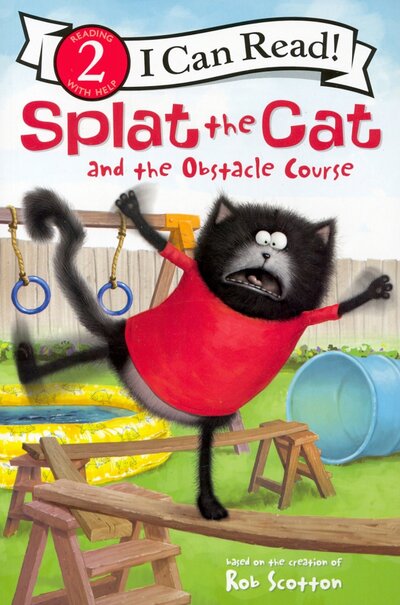 Книга: Harpercollins Splat the Cat and the Obstacle Course 9780062697158