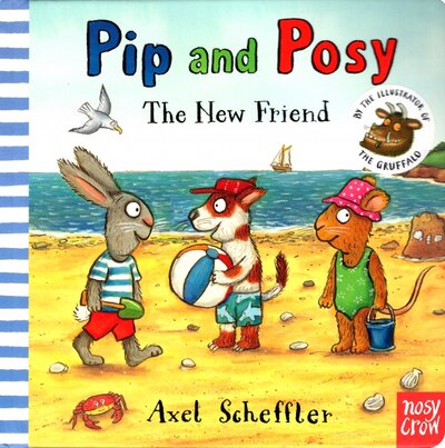 Книга: Nosy Crow Pip and Posy. The New Friend (без автора) 9781788002516