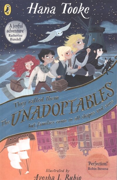 Книга: Puffin Books The Unadoptables (H. Toore) 978-0-241-41744-7