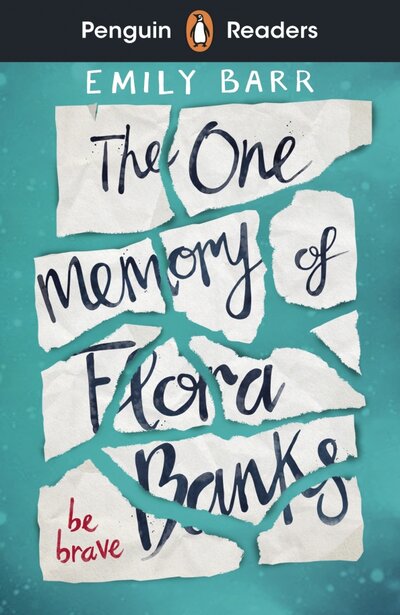 Книга: Penguin The One Memory of Flora Banks (Level 5) +audio 9780241520765