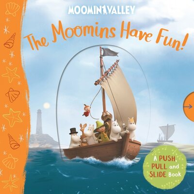 Книга: Macmillan Children's Books The Moomins Have Fun! A Push, Pull and Slide Book 9781529054132