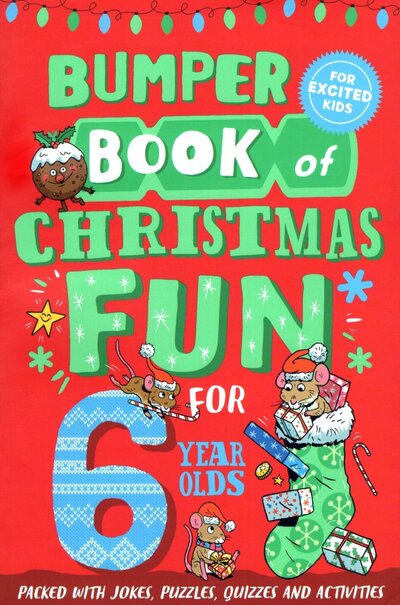 Книга: Macmillan Children's Books Bumper Book of Christmas Fun for 6 Year Olds 9781529066975