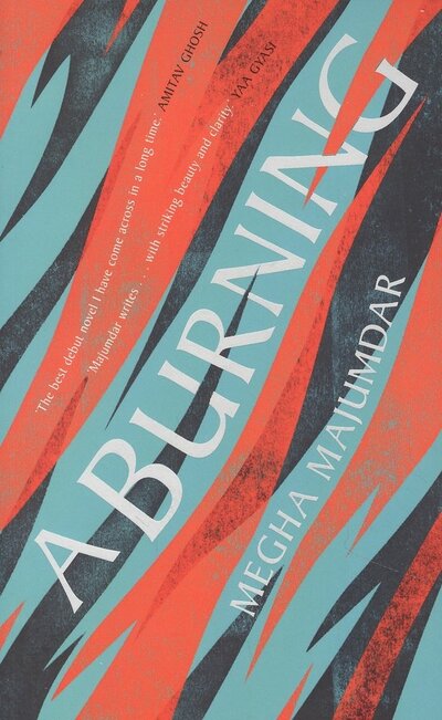 Книга: Penguin Books A Burning (Megha Majumdar) 978-1-3985-0417-2