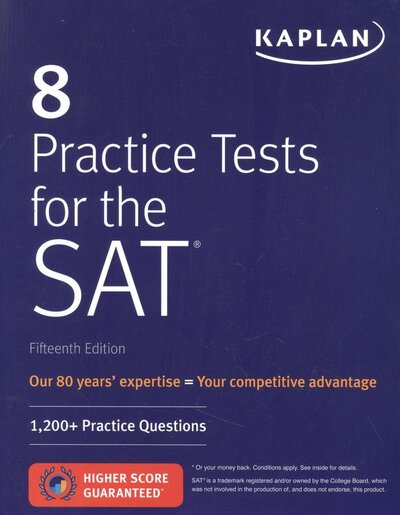 Книга: Kaplan Publishing 8 Practice Tests for the SAT: 1,200+ SAT Practice Questions 978-1-5062-3519-6