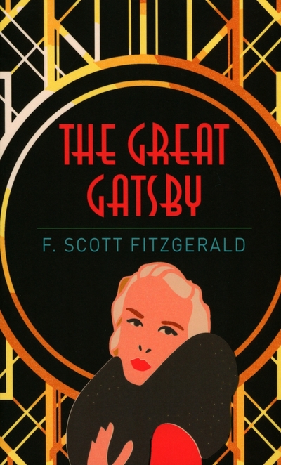 Книга: Arcturus The Great Gatsby (Fitzgerald Francis Scott) 9781785996139