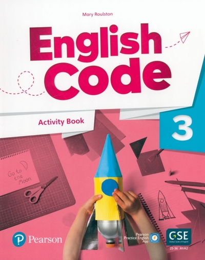 Книга: Pearson Education English Code 3. Activity Book + Audio QR Code 9781292322773