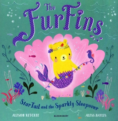 Книга: Bloomsbury The FurFins. StarTail and the Sparkly Sleepover / Книга на Английском 9781526624079