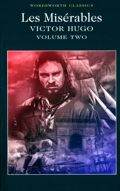 Книга: Wordsworth Les Miserables Vol. 2 (Отверженные т. 2) 9781853260506
