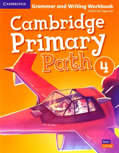 Книга: Cambridge Publishing, LLC Cambridge Primary Path. Level 4. Grammar and Writing Workbook 9781108709781