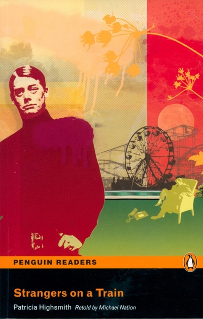 Книга: Pearson Strangers on a Train +CD (Highsmith Patricia) 9781405879767