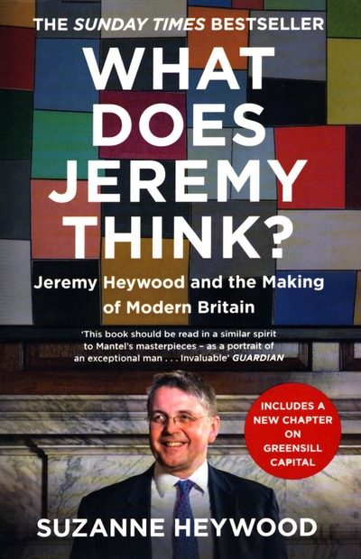 Книга: William Collins What Does Jeremy Think? Jeremy Heywood and the Making of Modern Britain 9780008353162