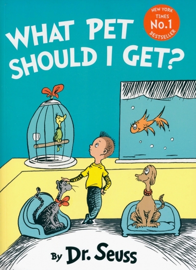 Книга: Harpercollins What Pet Should I Get? / Dr Seuss / Книга на Английском / Доктор Сьюз 9780008183400