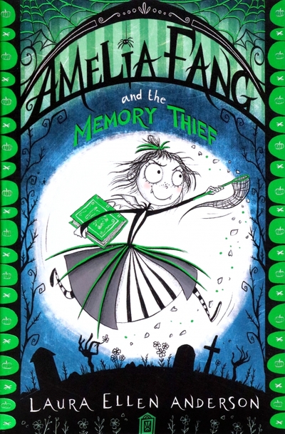 Книга: Farshore Amelia Fang and the Memory Thief / Anderson Laura Ellen / Книга на Английском / Андерсон Лора Эллен 9781405287074