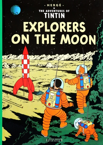 Книга: Farshore Explorers on the Moon (Herge) 9781405208161