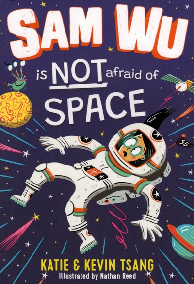 Книга: Farshore Sam Wu is Not Afraid of Space! / Tsang Kevin / Книга на Английском 9781405297615