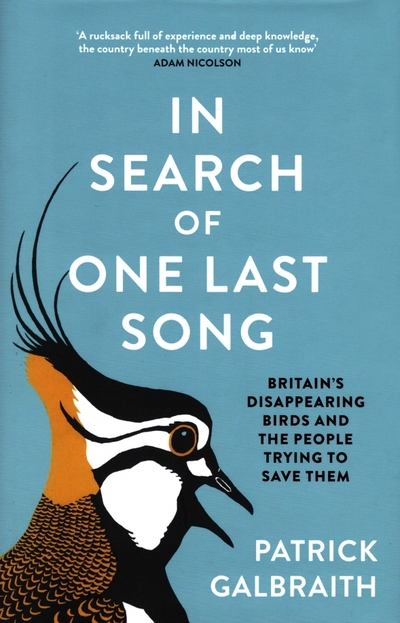 Книга: William Collins In Search of One Last Song. Britain's disappearing birds and the people trying to save them 9780008420475