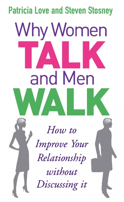 Книга: Vermilion Why Women Talk and Men Walk. How to Improve Your Relationship Without Discussing It 9780091917104