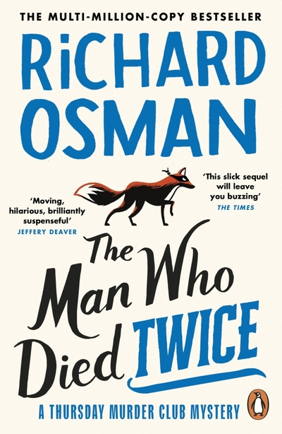 Книга: Penguin Random House The Man Who Died Twice (Richard Osman) Человек, который умер дважды (Ричард Осман) / Книги на английском языке 9780241988244