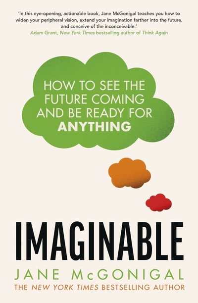 Книга: Bantam press Imaginable. How to See the Future Coming and be Ready for Anything / Книга на Английском 9781787635623
