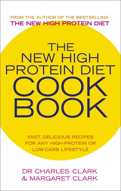 Книга: Vermilion The New High Protein Diet Cookbook 9780091889708