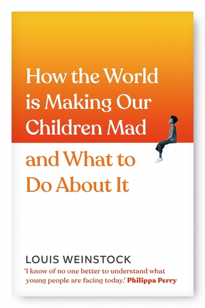 Книга: Vermilion How the World is Making Our Children Mad and What to Do About It 9781785043796
