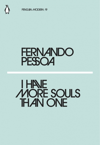 Книга: Penguin UK I Have More Souls Than One (Pessoa) 9780241339602