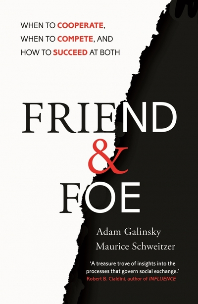 Книга: Random House Business Friend and Foe. When to Cooperate, When to Compete, and How to Succeed at Both 9781847940841