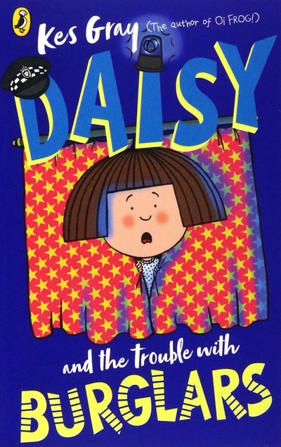 Книга: Red Fox Children's Books Daisy and the Trouble with Burglars / Книга на Английском 9781782959748
