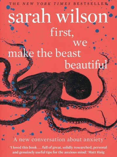 Книга: Corgi book First, We Make the Beast Beautiful. A new conversation about anxiety 9780552175029