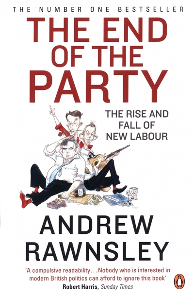 Книга: Penguin The End of the Party (Rawnsley Andrew) 9780141046143