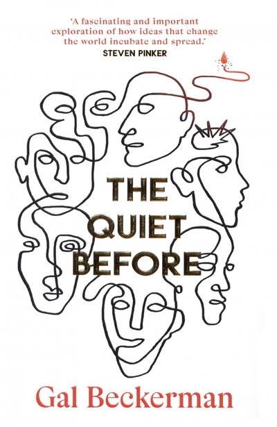 Книга: Bantam press The Quiet Before. On the unexpected origins of radical ideas 9781787636200