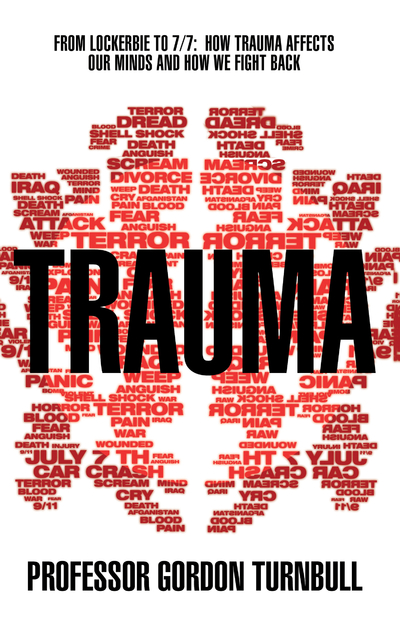 Книга: Corgi book Trauma. From Lockerbie to 7/7. How trauma affects our minds and how we fight back 9780552158398